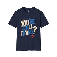 You're Still Trying? view 3