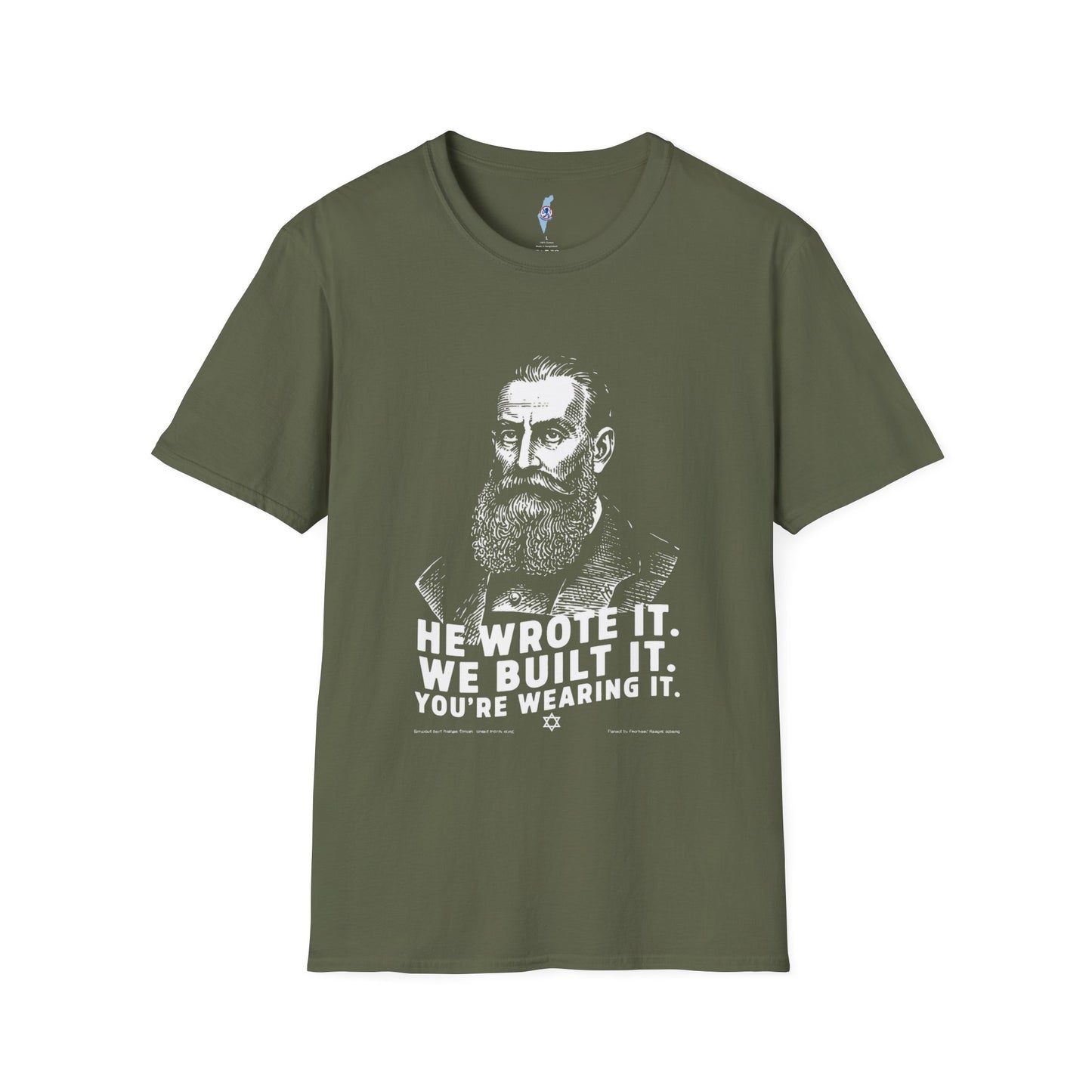 He Wrote It. We Built It. You're Wearing It. — Herzl T-Shirt