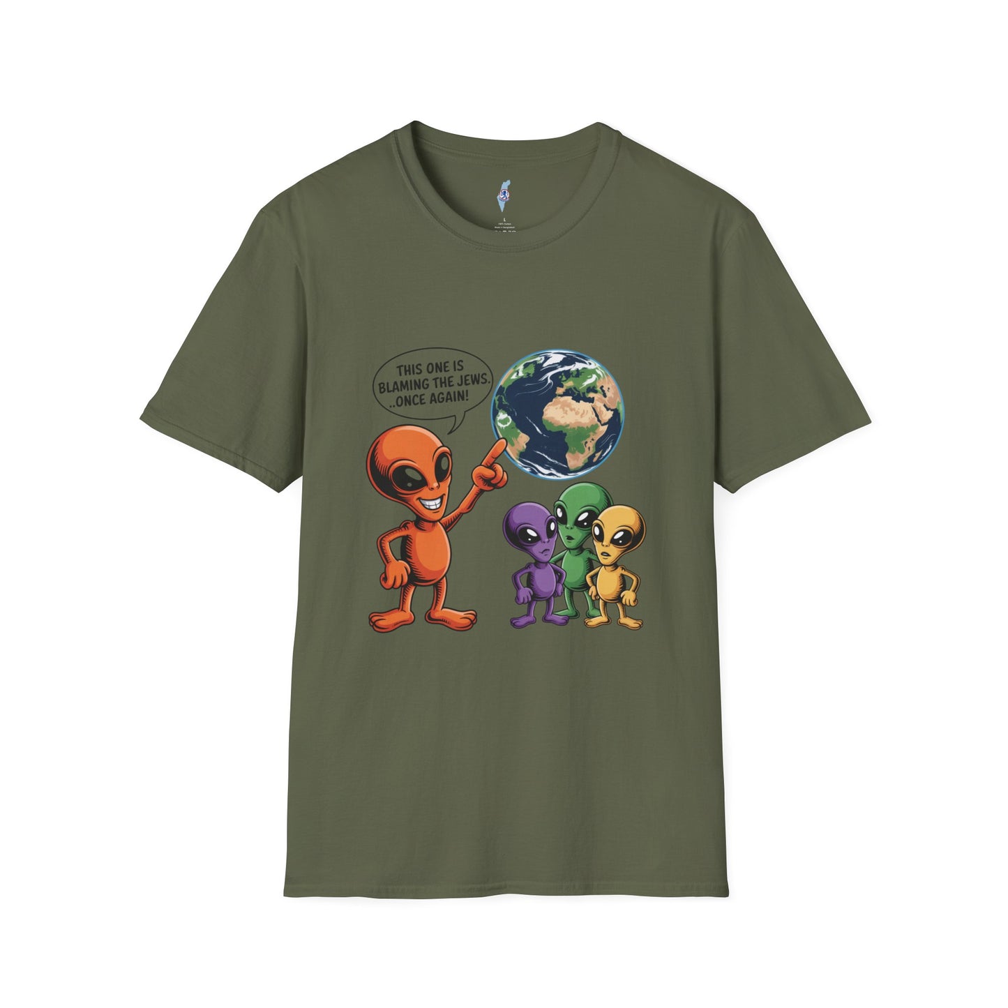 Alien Family Tee- " Earth's Blaming the Jews Again"