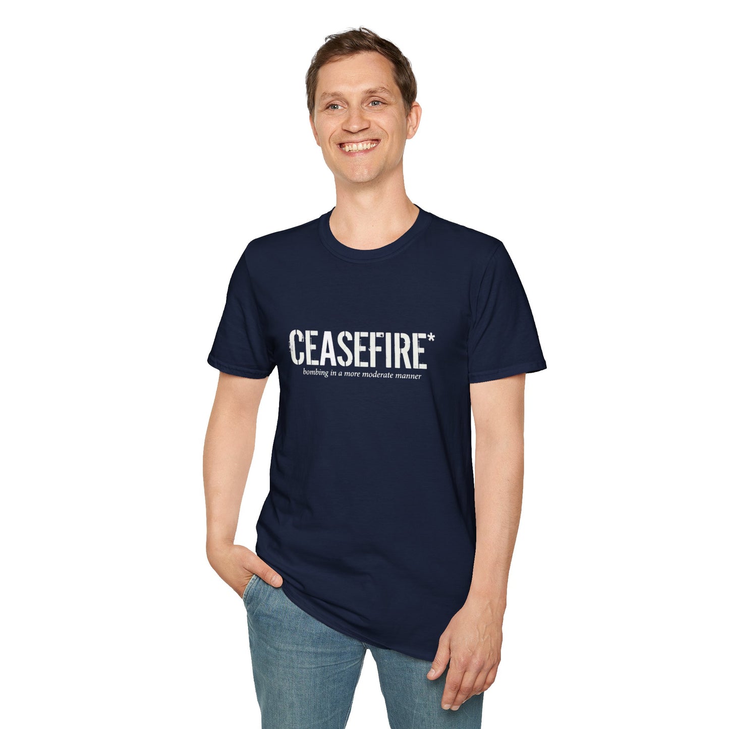 Ceasefire T-Shirt — “Ceasefire: bombing in a more moderate manner” Graphic Tee