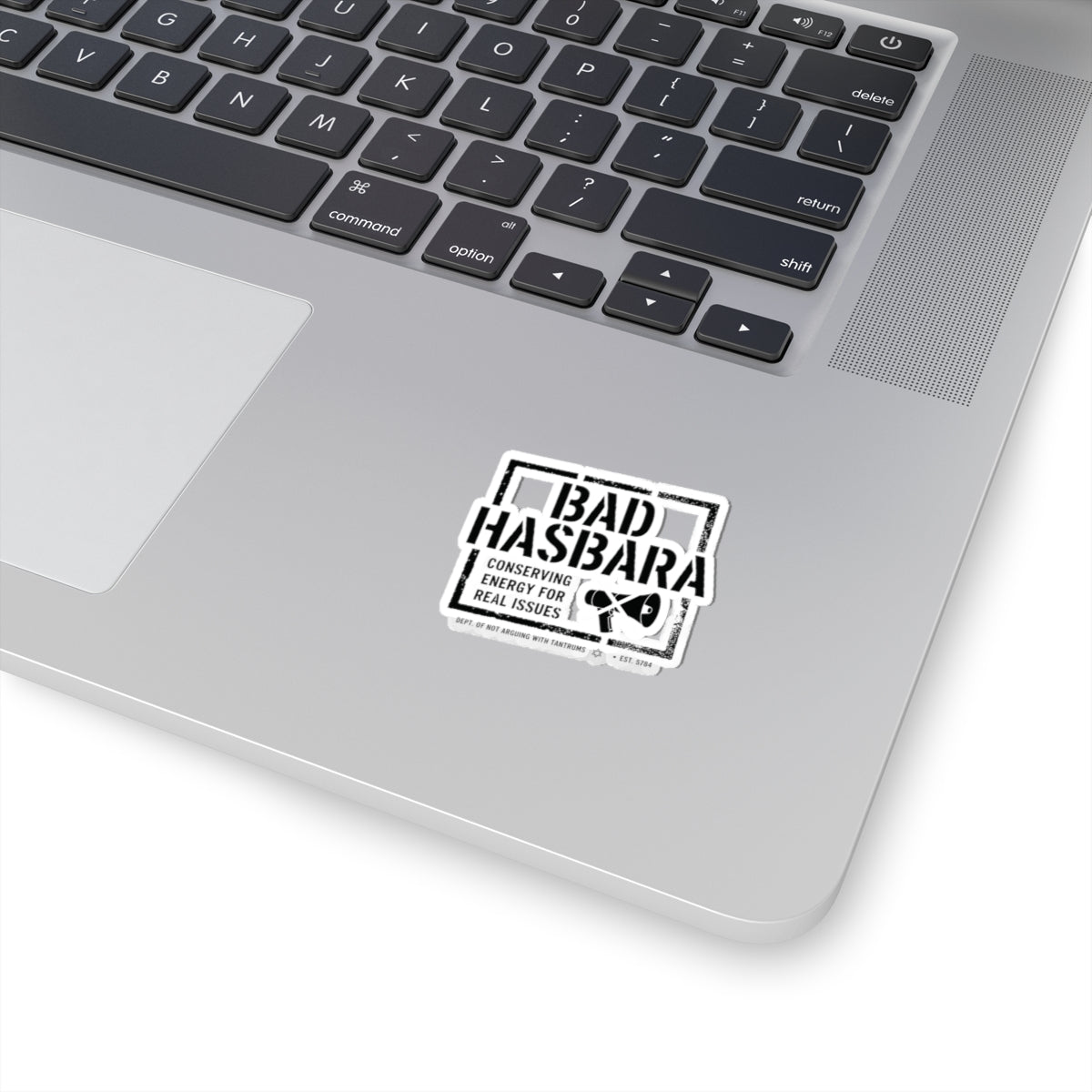 Bad Hasbara — Conserving Energy for Real Issues — Sticker