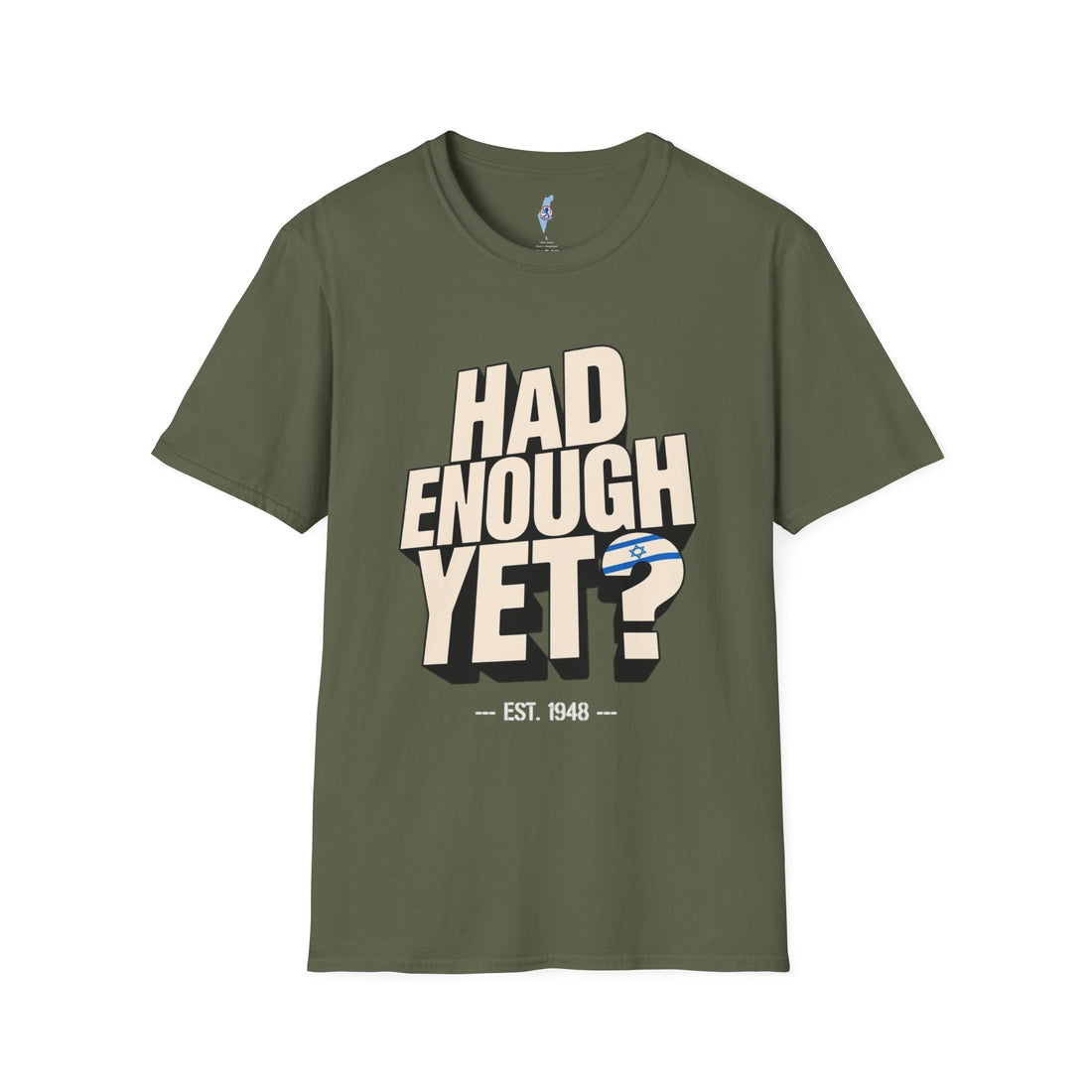 Had Enough Yet? · Est. 1948