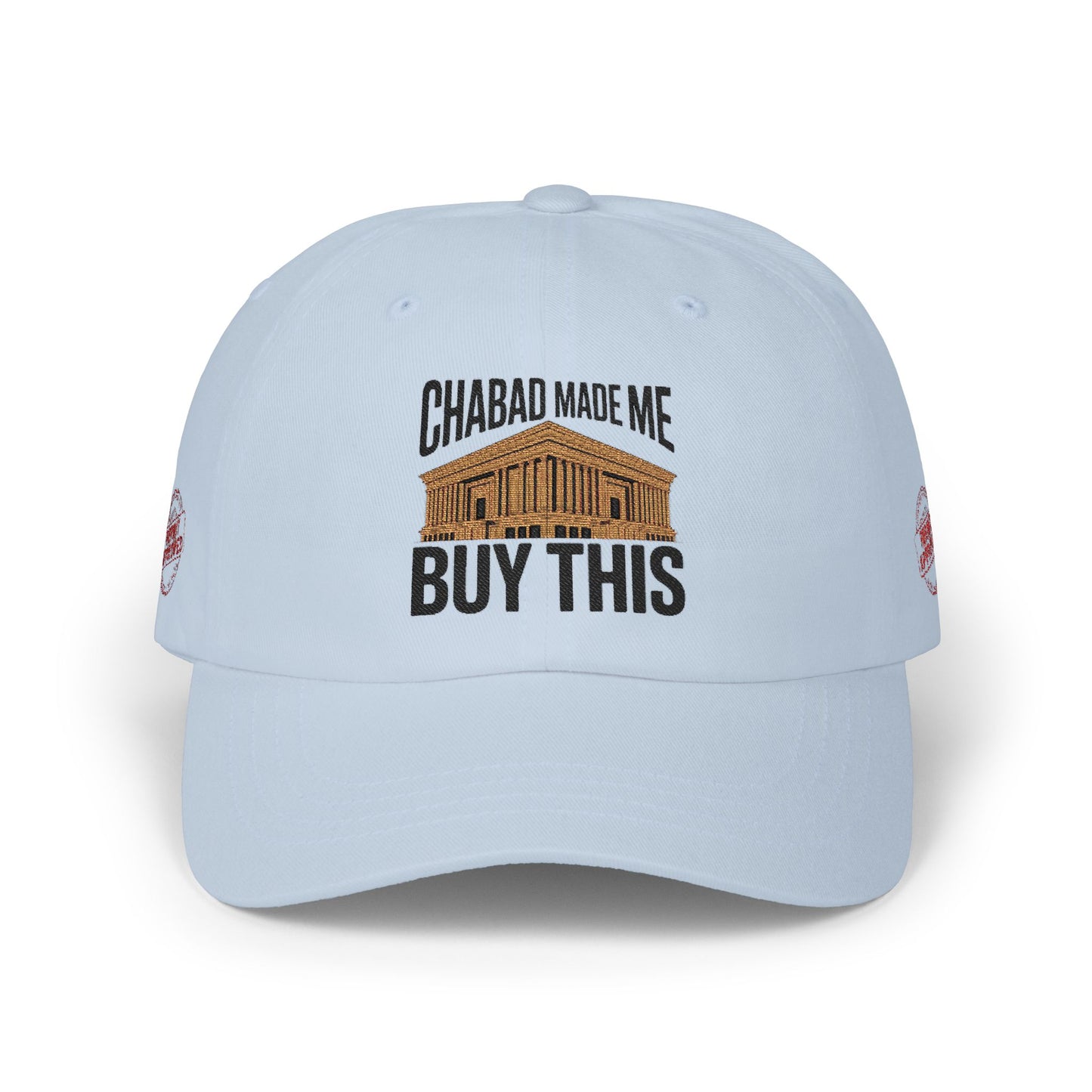 “Chabad Made Me Buy This” Embroidered Hat
