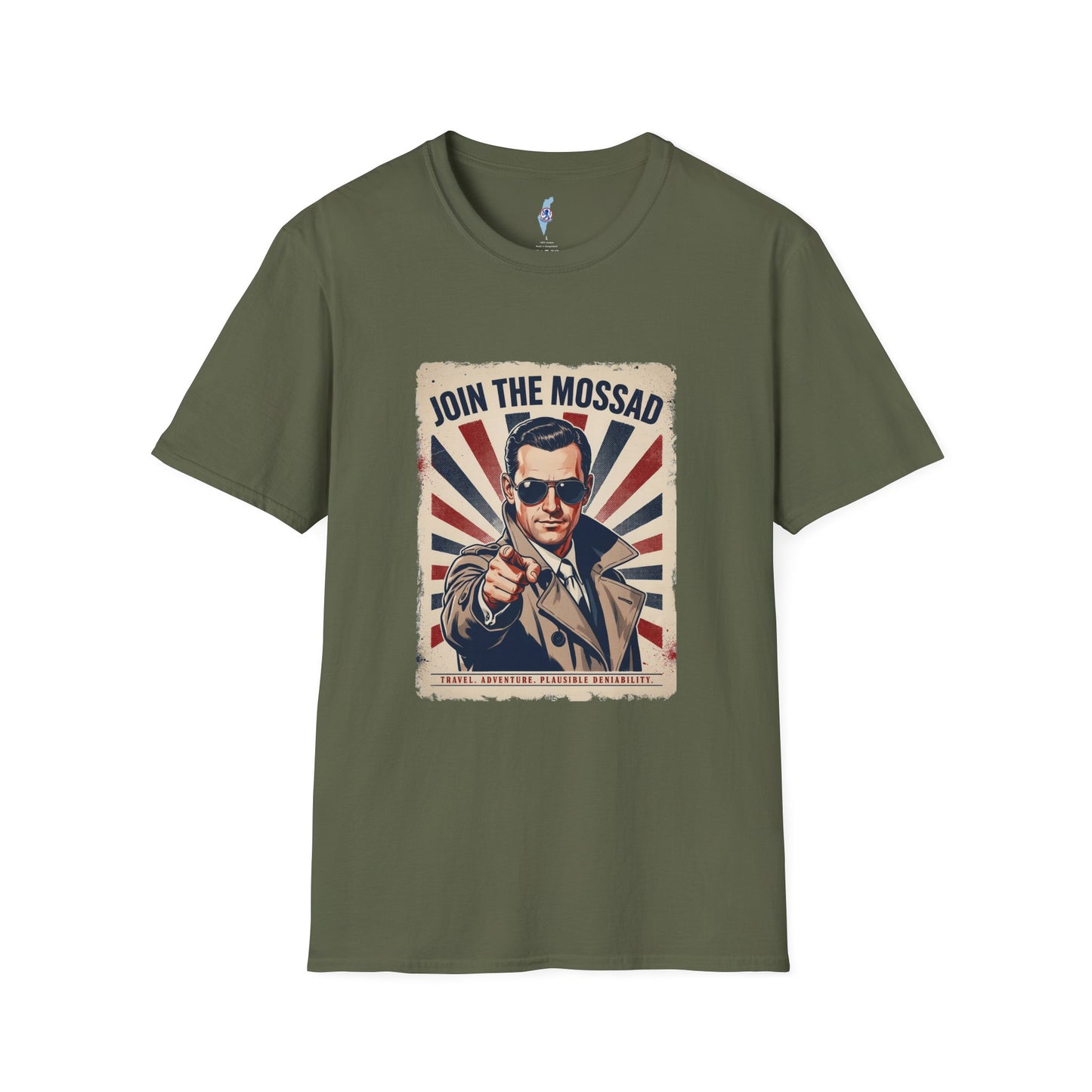 "Join the Mossad: Travel, Adventure, Plausible Deniability" T-Shirt