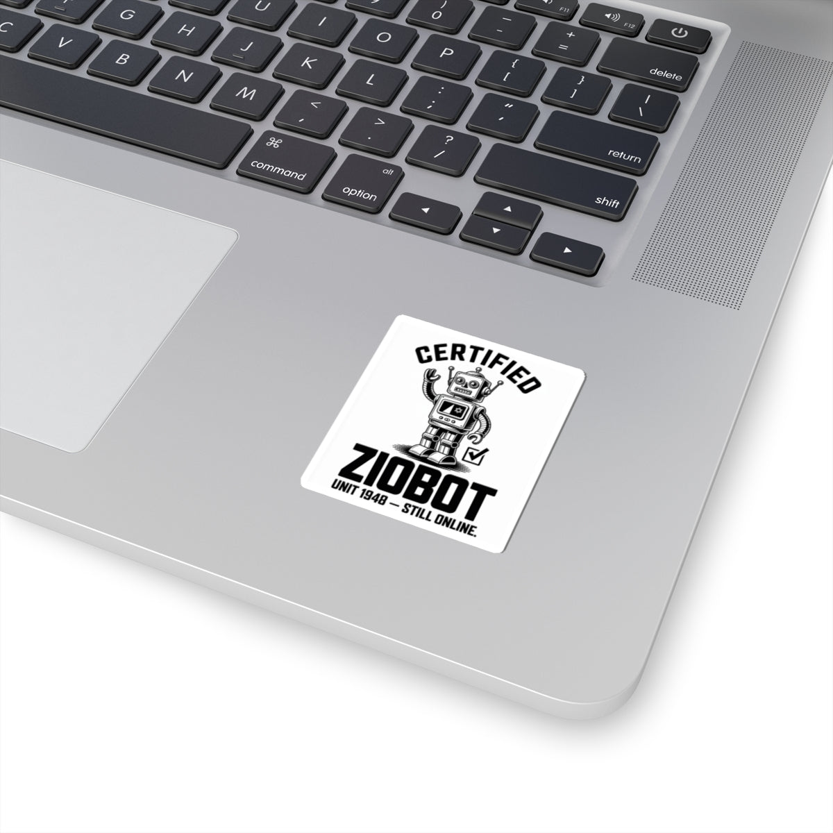 Certified Ziobot — Unit 1948 Sticker