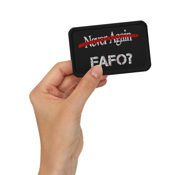 FAFO Embroidered Patch - Never Again Strikethrough